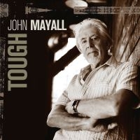 John Mayall - Tough (Crystal Clear Ltd Ed Vinyl) in der Gruppe VINYL / Blues,Jazz bei Bengans Skivbutik AB (3860029)