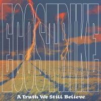 Ecostrike - A Truth We Still Believe in der Gruppe CD bei Bengans Skivbutik AB (3860054)