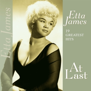 Etta James - At Last:19 Greatest Hits in der Gruppe VINYL / Jazz bei Bengans Skivbutik AB (3860431)