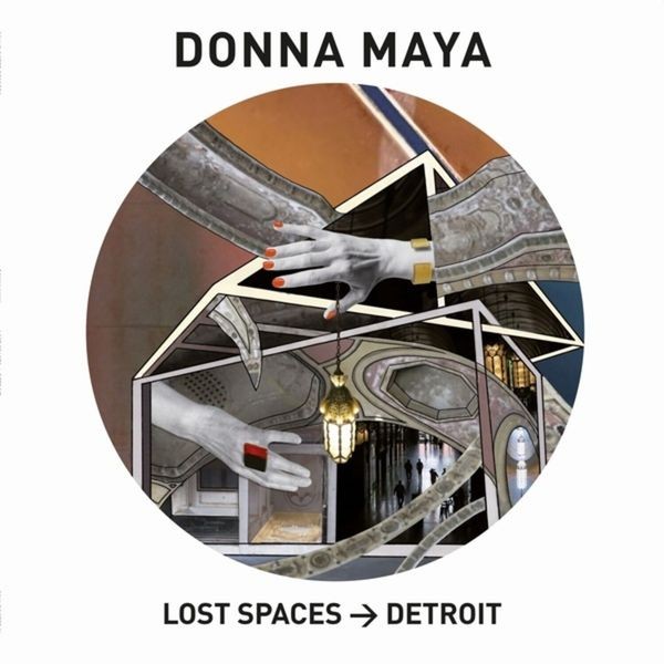 Maya Donna - Lost Spaces - Detroit in der Gruppe VINYL / Pop bei Bengans Skivbutik AB (3866006)