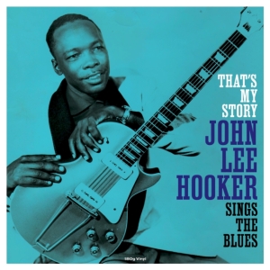 Hooker John Lee - That's My Story in der Gruppe VINYL / Blues,Jazz bei Bengans Skivbutik AB (3866028)