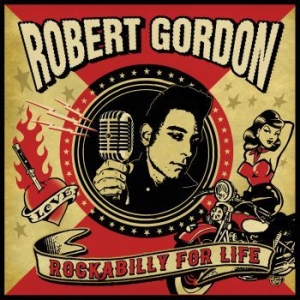 Gordon Robert - Rockabilly For Life in der Gruppe CD / Pop-Rock,Rockabilly bei Bengans Skivbutik AB (3866076)