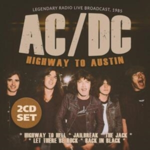 Ac/Dc - Highway To Austin in der Gruppe CD / Pop-Rock bei Bengans Skivbutik AB (3866107)