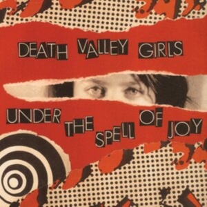 Death Valley Girls - Under The Spell Of Joy in der Gruppe CD / Pop-Rock bei Bengans Skivbutik AB (3866135)