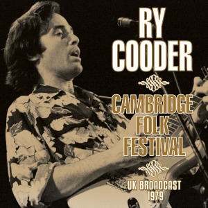 Cooder Ry - Cambridge Folk Festival (Broadcast in der Gruppe Minishops / Ry Cooder bei Bengans Skivbutik AB (3867139)