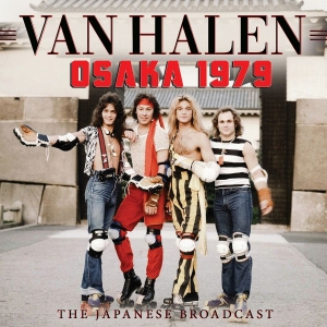 Van Halen - Osaka 1979 (Broadcast Live) in der Gruppe Minishops / Van Halen bei Bengans Skivbutik AB (3867141)