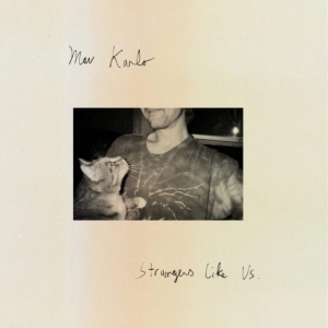 Karlo Mav - Strangers Like Us in der Gruppe CD / Pop-Rock bei Bengans Skivbutik AB (3867297)