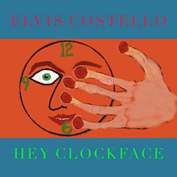 Elvis Costello - Hey Clockface in der Gruppe CD / Pop-Rock bei Bengans Skivbutik AB (3867330)