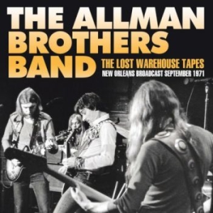 Allman Brothers Band - Lost Warehouse Tapes The (Live Broa in der Gruppe CD / Pop bei Bengans Skivbutik AB (3868181)