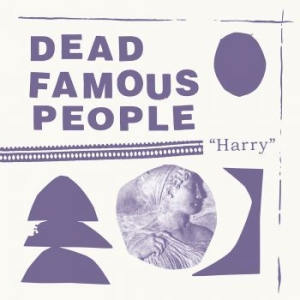 Dead Famous People - Harry in der Gruppe CD / Rock bei Bengans Skivbutik AB (3894489)