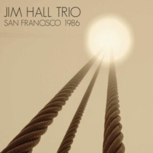 Hall Jim (Trio) - San Francisco 1986 in der Gruppe CD bei Bengans Skivbutik AB (3894503)