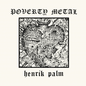 Palm Henrik - Poverty Metal in der Gruppe CD bei Bengans Skivbutik AB (3896312)