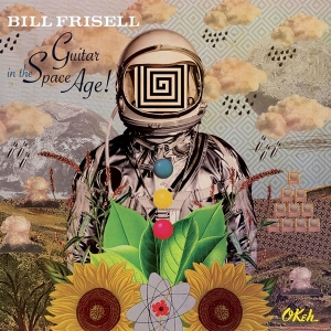 Bill Frisell - Guitar In The Space Age in der Gruppe VINYL / Jazz bei Bengans Skivbutik AB (3897642)