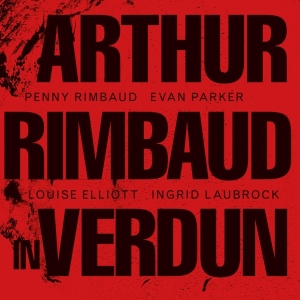 Penny Rimbaud - Arthur Rimbaud In Verdun in der Gruppe CD bei Bengans Skivbutik AB (3897705)
