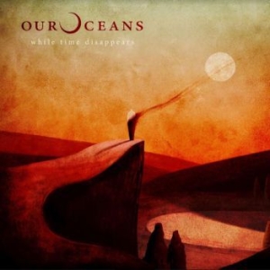 Our Oceans - While Time Disappears in der Gruppe VINYL / Rock bei Bengans Skivbutik AB (3900062)
