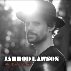 Lawson Jarrod - Be The Change in der Gruppe VINYL bei Bengans Skivbutik AB (3900074)