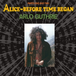 Guthrie Arlo - Alice - Before Time Began in der Gruppe Övrigt /  bei Bengans Skivbutik AB (3900111)