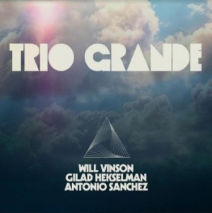 Vinson Will / Sanchez Antonio / Hek - Trio Grande in der Gruppe VINYL / Jazz bei Bengans Skivbutik AB (3900136)