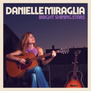 Miraglia Danielle - Bright Shining Stars in der Gruppe CD / Jazz bei Bengans Skivbutik AB (3900158)