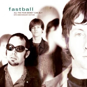Fastball - All The Pain That Money Can Buy: in der Gruppe VINYL / Pop-Rock bei Bengans Skivbutik AB (3900358)