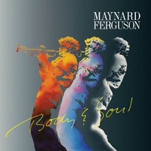 Maynard Ferguson - Body & Soul in der Gruppe CD bei Bengans Skivbutik AB (3900371)