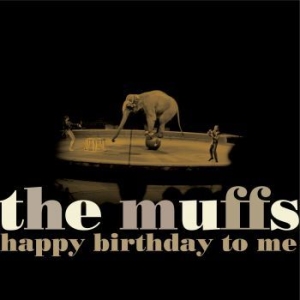 Muffs - Happy Birthday To Me in der Gruppe CD / Pop-Rock bei Bengans Skivbutik AB (3900390)