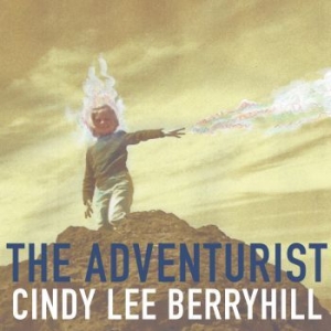 Berryhill Cindy Lee - Adventurist in der Gruppe CD bei Bengans Skivbutik AB (3900391)