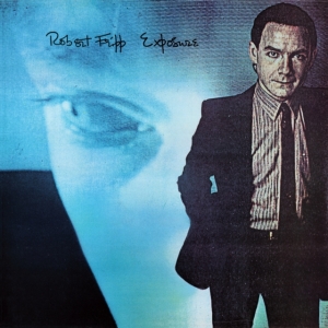 Fripp Robert - Exposure (200 G) in der Gruppe Övrigt /  bei Bengans Skivbutik AB (3901125)