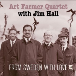 Art Farmer Quartet With Jim Hall - From Sweden With Love - Live in der Gruppe CD / Jazz bei Bengans Skivbutik AB (3901182)