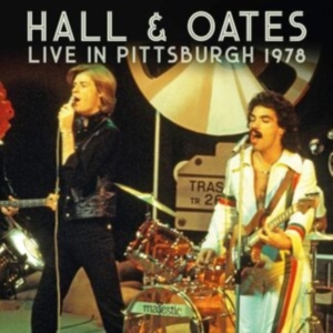 Hall & Oates - Live In Pittsburgh 1978 in der Gruppe CD / Pop-Rock bei Bengans Skivbutik AB (3901200)