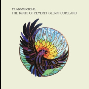 Glenn-Copeland Beverly - Transmissions:Music Or B. G-C. in der Gruppe Övrigt /  bei Bengans Skivbutik AB (3901202)
