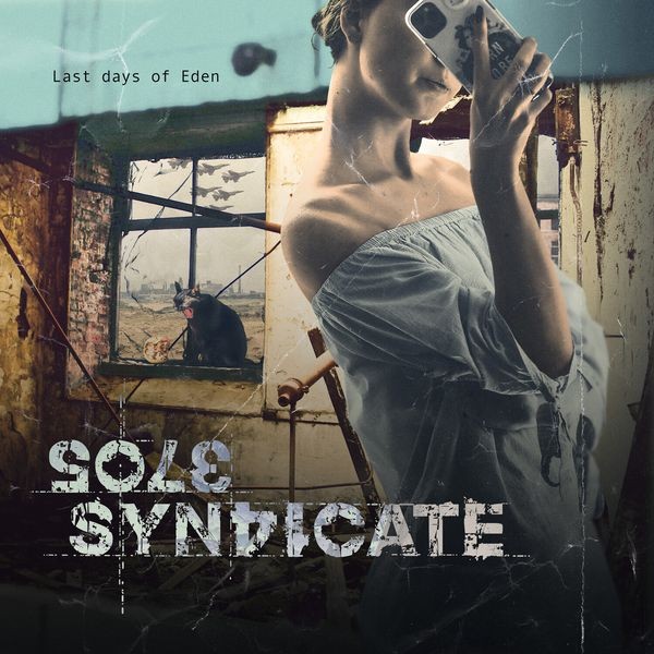 Sole Syndicate - Last Days Of Eden in der Gruppe CD / Hårdrock/ Heavy metal bei Bengans Skivbutik AB (3901233)
