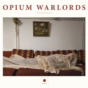 Opium Warlords - Nembutal in der Gruppe VINYL / Hårdrock bei Bengans Skivbutik AB (3901862)