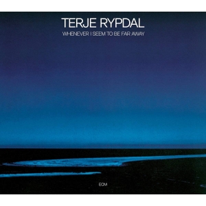 Rypdal Terje Hovensjø Sveinung - Whenever I Seem To Be Far Away in der Gruppe CD / Jazz bei Bengans Skivbutik AB (3901894)