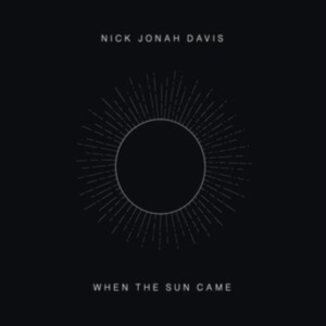 Davis Nick Jonah - When The Sun Came in der Gruppe VINYL / Pop-Rock bei Bengans Skivbutik AB (3901983)