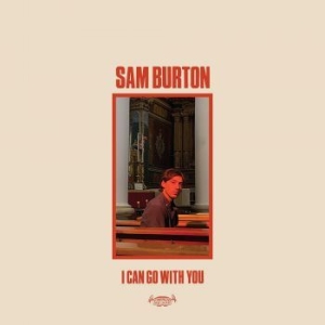 Burton Sam - I Can Go With You in der Gruppe CD bei Bengans Skivbutik AB (3902011)