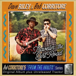 Riley Dave & Bob Corritore - Travelin' The Dirt Road in der Gruppe CD / Blues,Jazz bei Bengans Skivbutik AB (3902117)