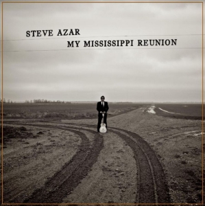 Azar Steve - My Mississippi Reunion in der Gruppe CD / Blues,Jazz bei Bengans Skivbutik AB (3902119)