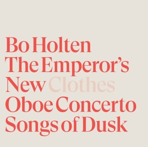 Holten Bo - The Emperor's New Clothes in der Gruppe MUSIK / SACD / Klassiskt bei Bengans Skivbutik AB (3902297)
