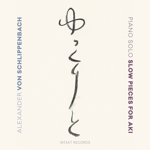 Alexander Von Schlippenbach - Slow Pieces For Aki: Piano Solo in der Gruppe CD / Jazz/Blues bei Bengans Skivbutik AB (3902307)