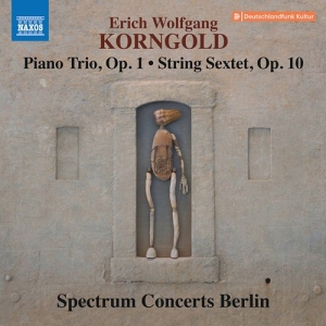 Korngold E W - Piano Trio, Op. 1 String Sextet, O in der Gruppe CD bei Bengans Skivbutik AB (3902324)