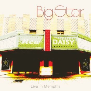 Big Star - Live In Memphis in der Gruppe CD / Pop-Rock bei Bengans Skivbutik AB (3903312)