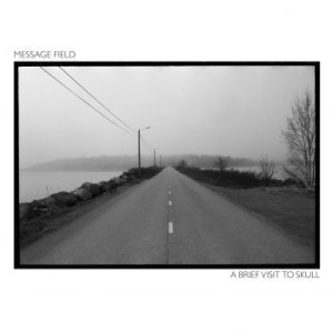 Message Field - A Brief Visit To Skull in der Gruppe CD bei Bengans Skivbutik AB (3904220)