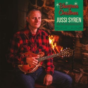 Jussi Syren And The Groundbreakers - Bluegrass Christmas in der Gruppe CD / Finsk Musik,Julmusik,Övrigt bei Bengans Skivbutik AB (3904403)