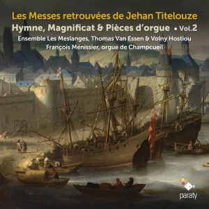 Ensemble Les Meslanges - Les Messes Retrouvees De Jehan Titelouze Vol.2 in der Gruppe CD bei Bengans Skivbutik AB (3904817)