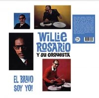 Rosario Willie And His Orchestra - El Bravo Soy Yo! in der Gruppe VINYL / Bestseller bei Bengans Skivbutik AB (3905100)