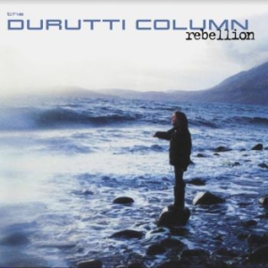 Durutti Column The - Rebellion (Blue Vinyl) in der Gruppe VINYL / Pop bei Bengans Skivbutik AB (3905165)