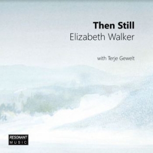 Elizabeth Walker - Then Still in der Gruppe CD / Jazz/Blues bei Bengans Skivbutik AB (3905532)