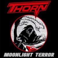 Thorn - Moonlight Terror in der Gruppe CD / Hårdrock bei Bengans Skivbutik AB (3905562)