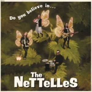 Nettelles - Do You Believe Inà in der Gruppe Labels / Woah Dad / Dold_tillfall bei Bengans Skivbutik AB (3906124)